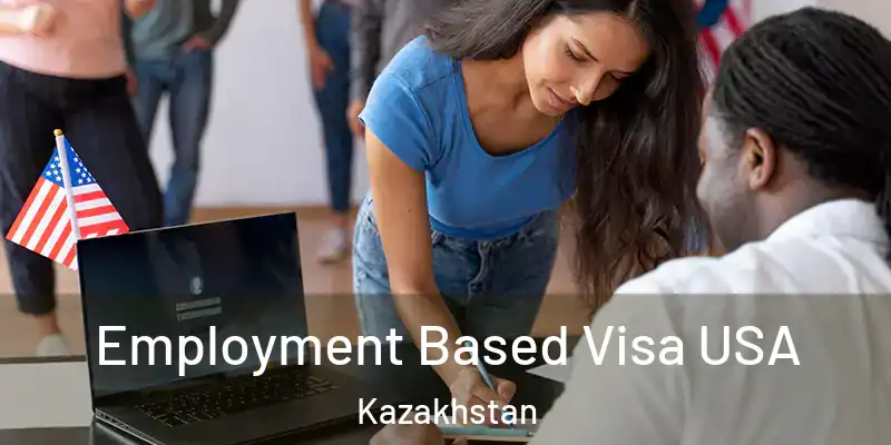  Employment Based Visa USA Kazakhstan