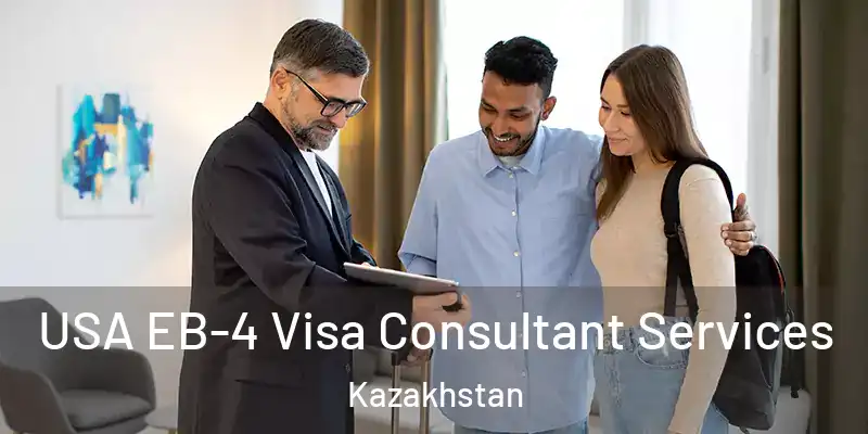  USA EB-4 Visa Consultant Services Kazakhstan
